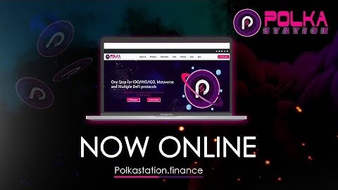 Polkastation Finance - One Stop for IDO/INO/IGO, Metaverseand Multiple DeFi protocols