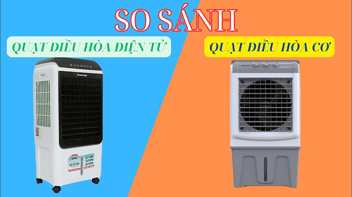 So sánh điện các lọai quạt