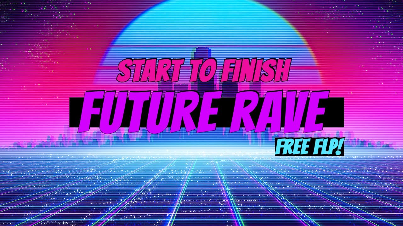 Rave future special. Future Rave.