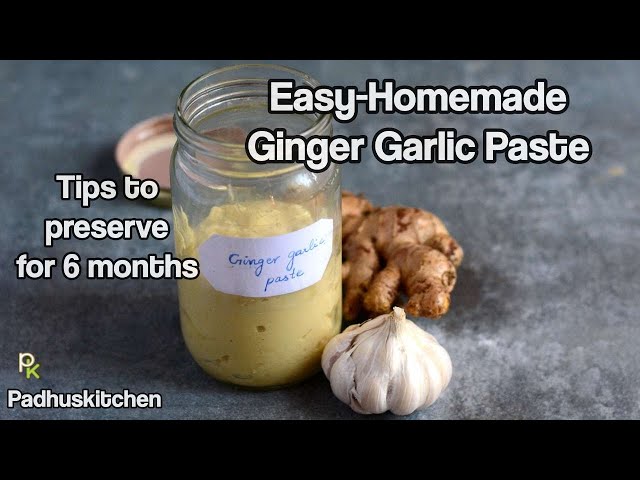 Ginger Paste, How to Make, Store Preserve, Use & Buy