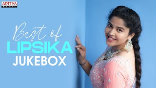 Best Of Singer Lipsika Telugu Songs Jukebox | Aditya Music Telugu