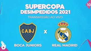 SUPERCOPA 2021 AO VIVO: BOCA JUNIORS X REAL MADRID