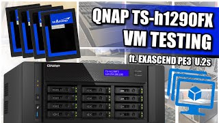 Testing VMs on the QNAP TS-h1290fx NAS (ft. Exascend PE3 U 2 SSDs)