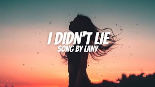 I didn't lie - Lany(Lyric Video)