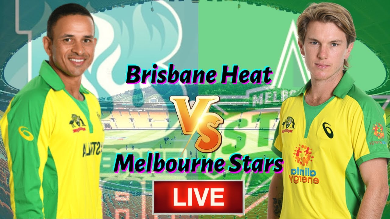 LIVE Brisbane Heat vs Melbourne Stars, 51st Match Live Cricket Score, Commentary YouTube