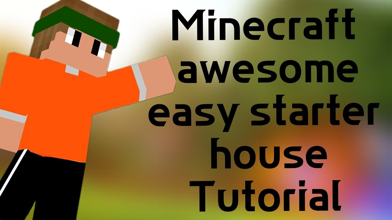Minecraft Easy Starter House Tutorial - YouTube