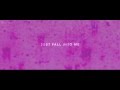 Anthem Lights - Just Fall (Official Lyric Video)