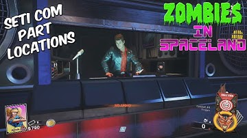 Zombies In Spaceland: All Seti Com Part Locations Guide