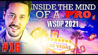 ♠♣♥♦ Inside the Mind of a Pro @ 2021 WSOP #16 screenshot 4