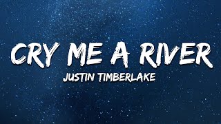 Justin Timberlake - Cry Me a River (Lyrics)