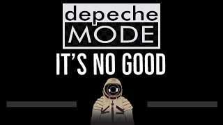 Depeche Mode • It's No Good (CC) 🎤 [Karaoke] [Instrumental Lyrics]