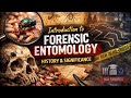 Introduction to Forensic Entomology, History and its Forensic Significance | UGC-NET | M.Sc.Forensic