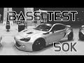 CAR SUBWOOFER BASS TEST 50K