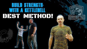 Best Method to Build Strength With a Kettlebell PART 1