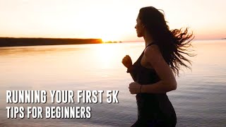Running Your First 5k - Beginner Tips