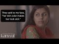 Conversations with kanwal s1  episode 7  colorism