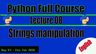 String And Built In String Functions Python Full Course Lecture 08 Cid