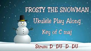 Frosty The Snowman  - Ukulele Play Along - Christmas