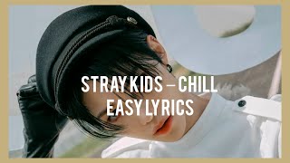 STRAY KIDS (스트레이 키즈) - 식혀 (CHILL) Easy Lyrics