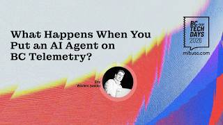 What Happens When You Put an AI Agent on BC Telemetry