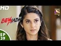 Beyhadh - बेहद - Episode 39 - 2nd December, 2016