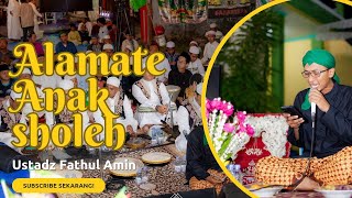 ALAMATE ANAK SHOLEH | UST. FATHUL AMIN | AM KALTIM | RUTINAN AHBAABUL MUSTHOFA SYEKHERMANIA KALTIM