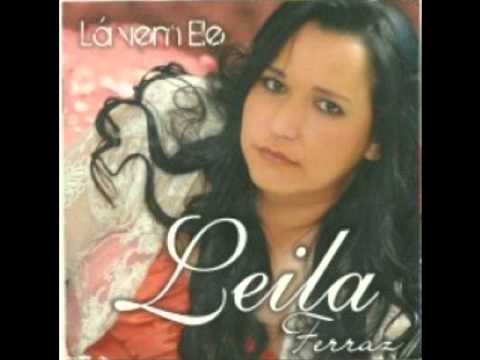 LÁ VEM ELE - LEILA FERRAZ