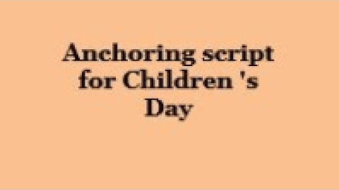 Anchoring Script For  Children
