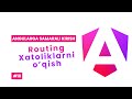 #10 Routing va xatoliklarni o'qish