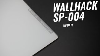 Wallhack SP-004 Update (The Best of Glass... For Now)