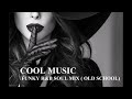 FUNKY R&B SOUL MIX ( OLD SCHOOL ) Mp3 Song