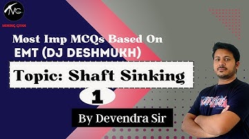 MS OM Live Course/Part 1: MCQs On Element of Mining Technology /Shaft Sinking