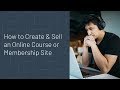 How to Create & Sell an Online Course or Membership Site | Thinkific Demo & Tutorial