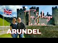 The TOP 5 Things to do in Arundel in 2022