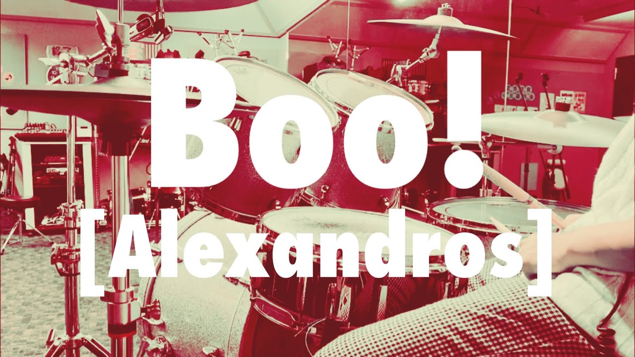 叩いてみた Boo Alexandros Drums Cover Youtube 叩いてみた Boo Alexandros Drums Cover Youtube