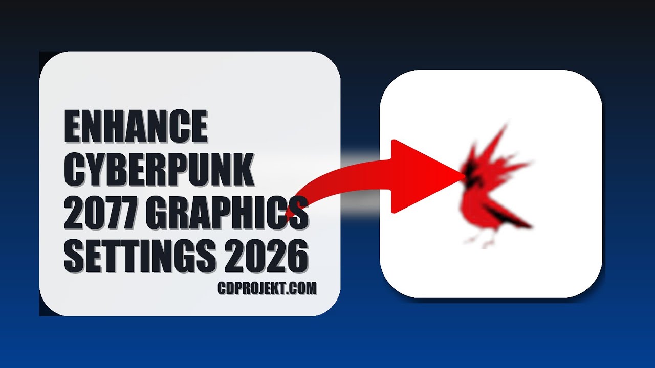 How To Enhance Cyberpunk 2077 Graphics Settings 2026 (STEP BY STEP