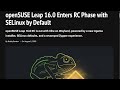 openSUSE Leap 16.0 Enters RC Phase with SELinux by Default