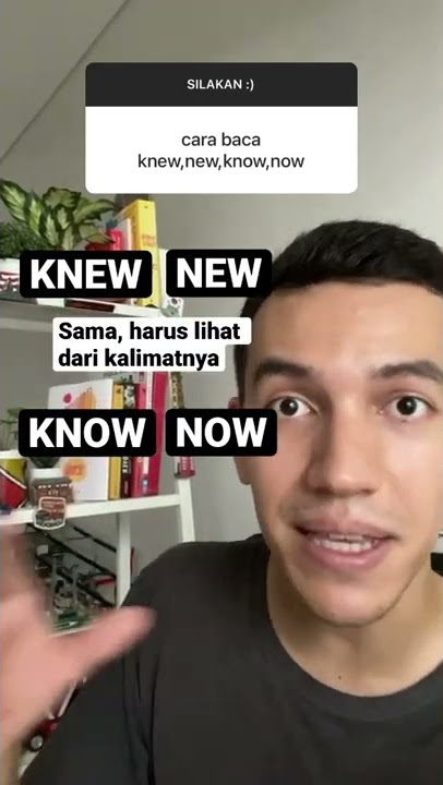 Cara Baca : 'KNEW' vs 'KNOW' vs 'NOW' vs 'NEW' #shorts #bahasainggris