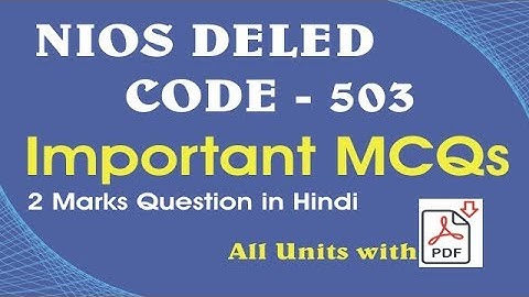Nios Deled Course 503  objective type questions (MCQs) with answers in hindi PDF LINK