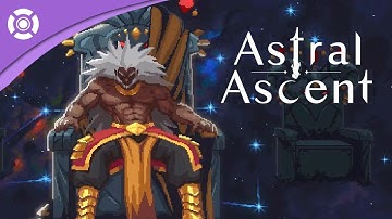 Astral Ascent - Early Access Launch Trailer