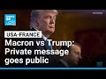 Trump publishes Macron's message, threatens French wine tariffs • FRANCE 24 English