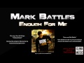 Mark Battles Enough For Me OFFICIAL Sponsored Artist mp3