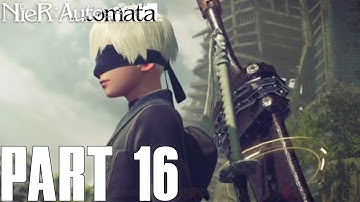 FINDING 9S!! | NieR Automata Part 16 - 2B Campaign Gameplay Walkthrough (PS4 PC HD)
