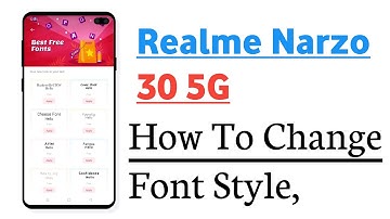 Realme Narzo 30 5G How To Change Font Style, Font Changer