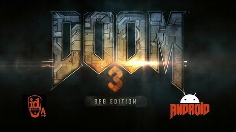 Doom 3 BFG Edition (2012) on Android | IdTech4A++ app - Gameplay Español