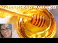 Note Series: Honey|My Top 10 Favorite Honey Fragrances|Perfume Collection 2021