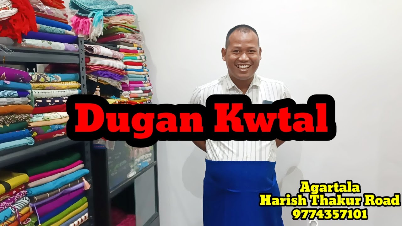 Rignai Dugan kwtal, Agartala Harish thakur Road 9774357101.