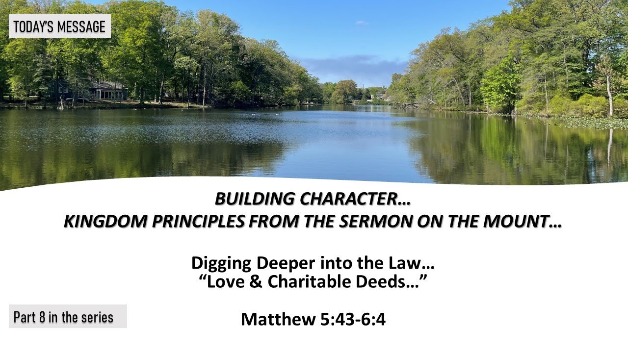 04/30/23 Worship "BUILDING CHARACTER - Part 8: Digging Deeper into the ...