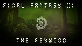 Final Fantasy 12 - The Feywood (Music Remake - FL Studio)