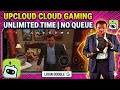 UpCloud Cloud Gaming Unlimited Time, No Queue, Update 2026, Best Cloud Gaming, App Unlimited Time 🔥